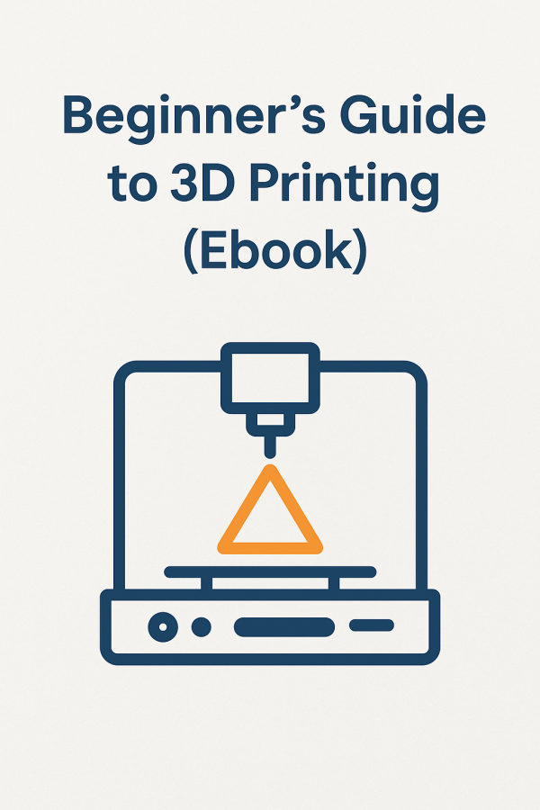Beginners Guide to 3Dd printing (Ebook)